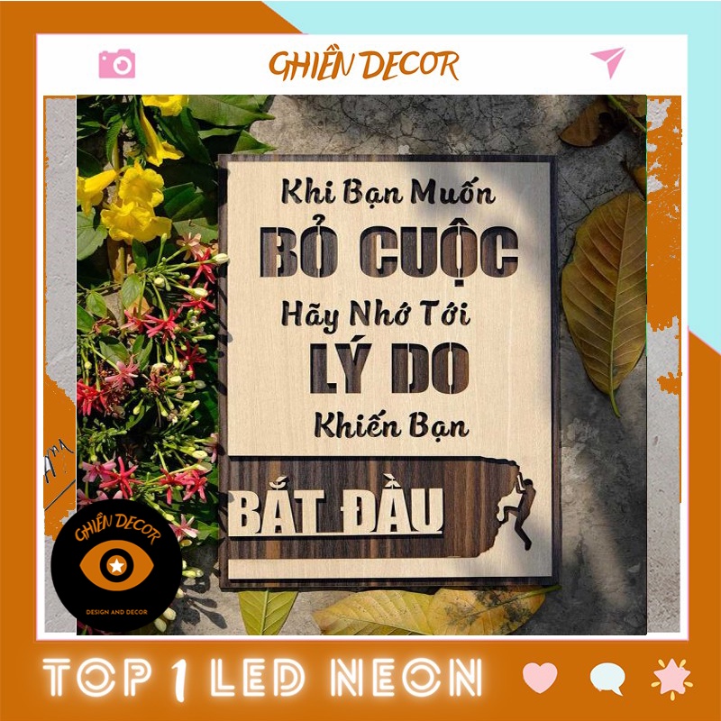 Tranh gỗ Decor tạo động lực "Khi bạn muốn bỏ cuộc - Hãy nhớ tới lý do khiến bạn bắt đầu"
